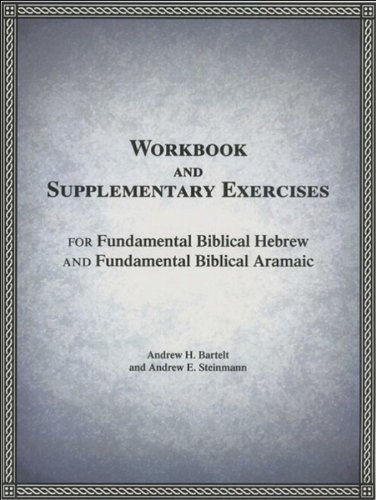Workbook for Fundamental Biblical Hebrew and Basic Biblical Aramaic (English Edition)