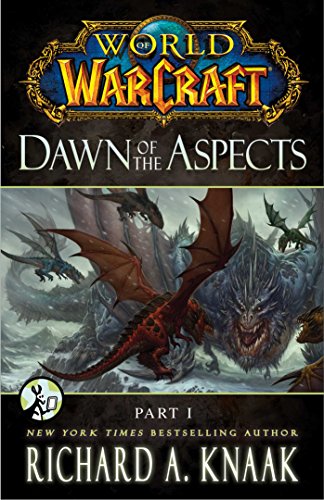 World of Warcraft: Dawn of the Aspects: Part I (English Edition)