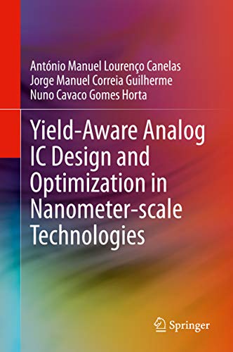 Yield-Aware Analog IC Design and Optimization in Nanometer-scale Technologies (English Edition)
