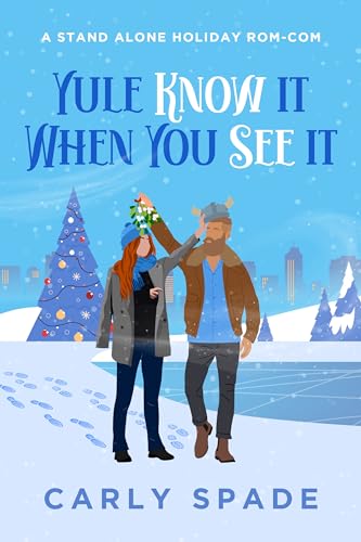 Yule Know It When You See It: A standalone holiday rom-com. (English Edition)