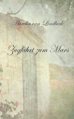 Zugfahrt zum Mars (German Edition)